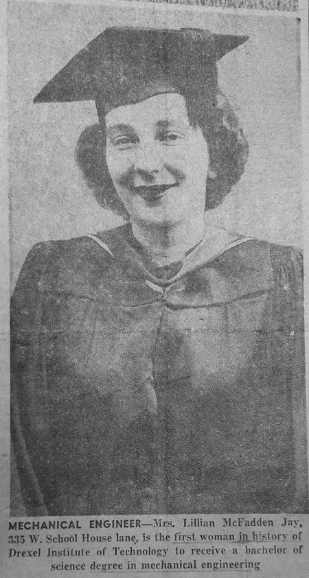 Betty Jay first woman to earn a Bachelor of Science degree in Mechanical Engineering from Drexel Institute of Technology.
